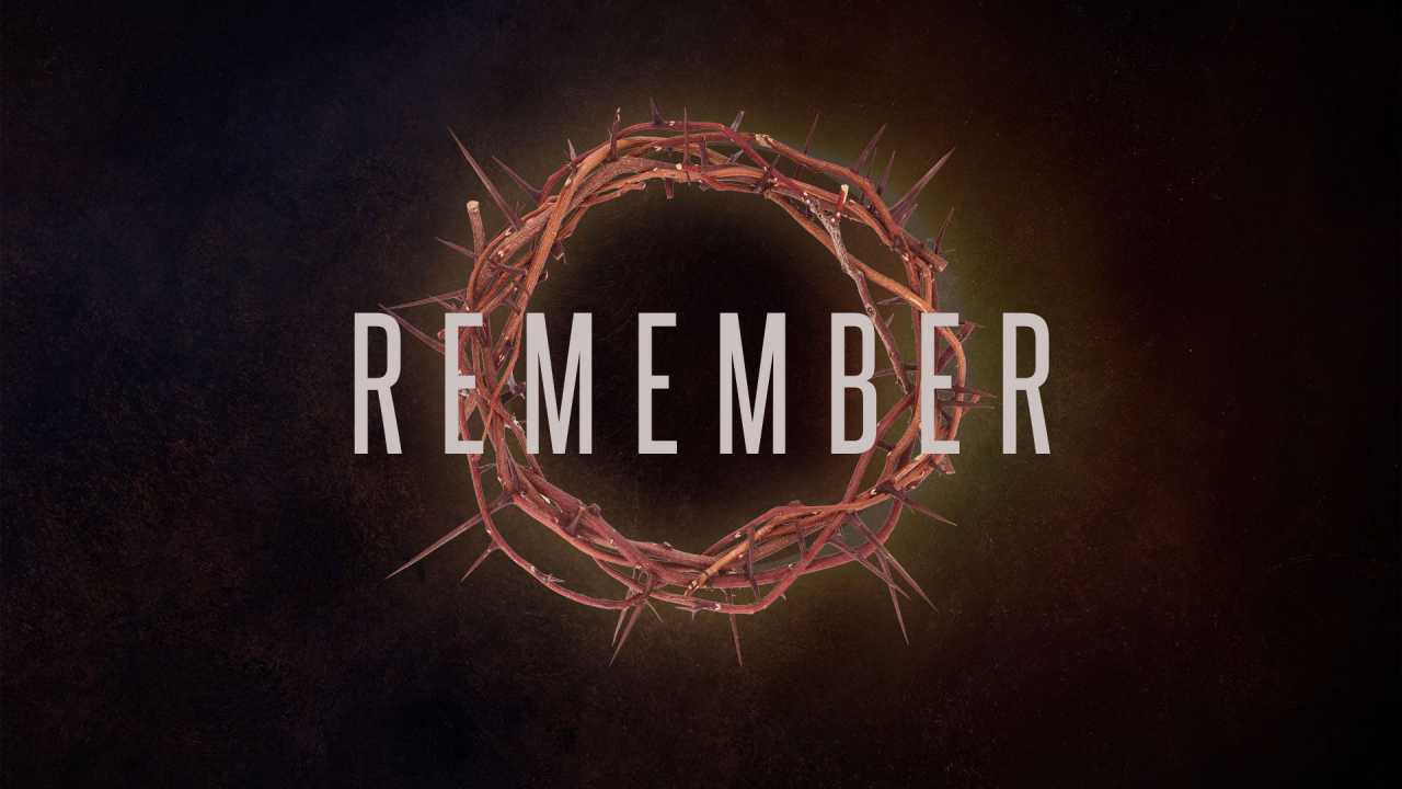 R E M E M B E  R (Good Friday Service)