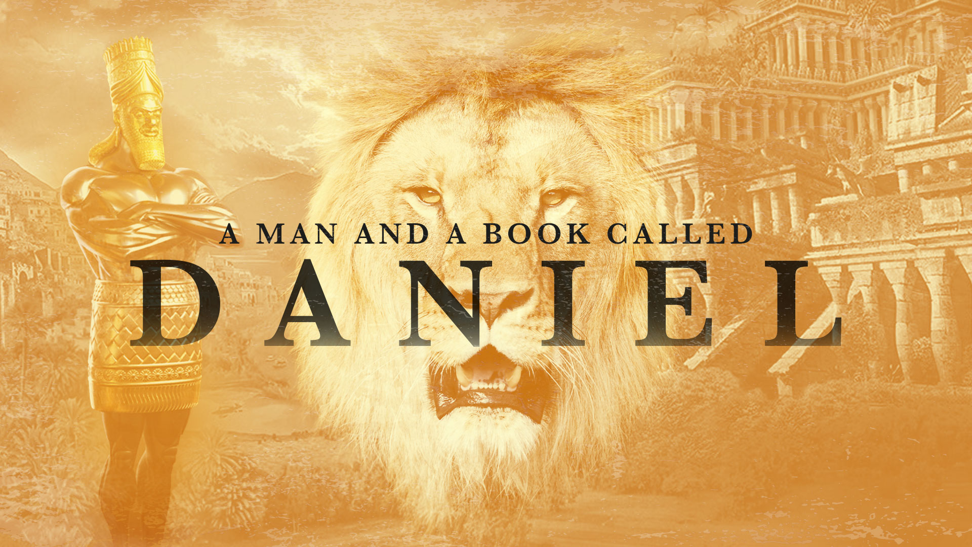 A man and a book called Daniel (Pt 1) Two kings, two cities and four teenagers