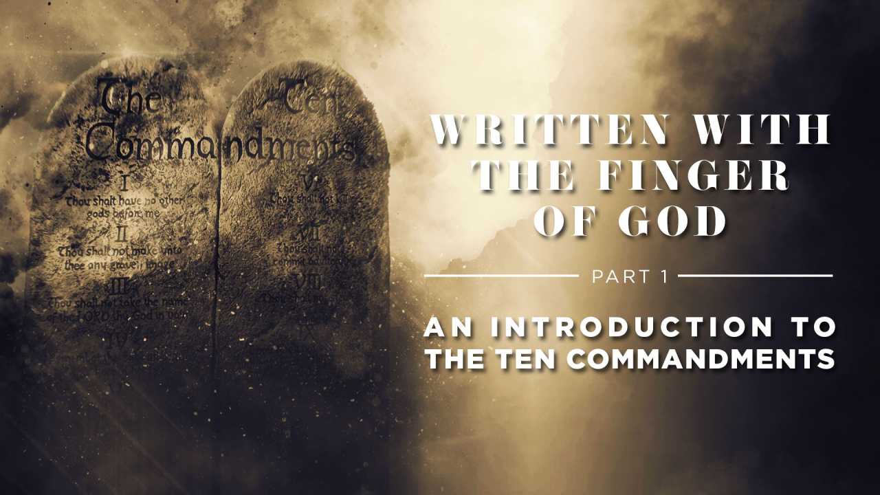 Part 1: An introduction to the 10 Commandments