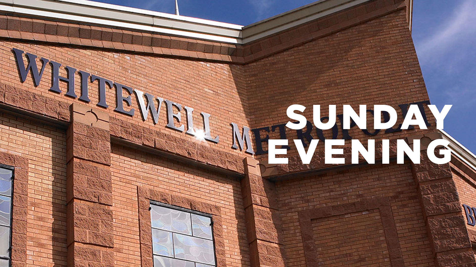 Sunday Night Service with Pastor Paul Malcolmson
